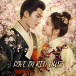 Love in Red Dust Upcoming Chinese Drama