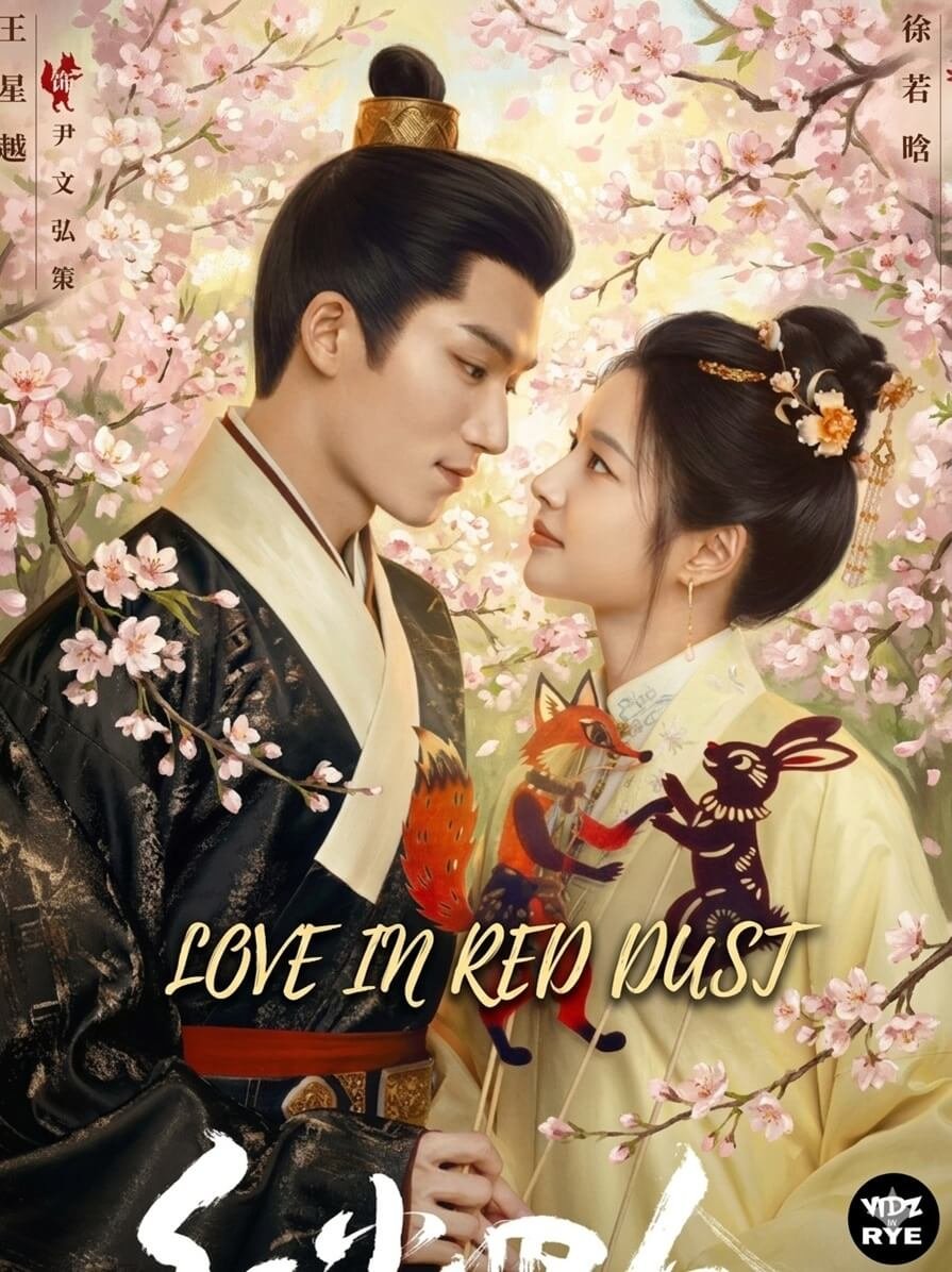 Love in Red Dust  (2026): Upcoming Chinese Drama Starring Wang Xingyue and Xu Ruohan